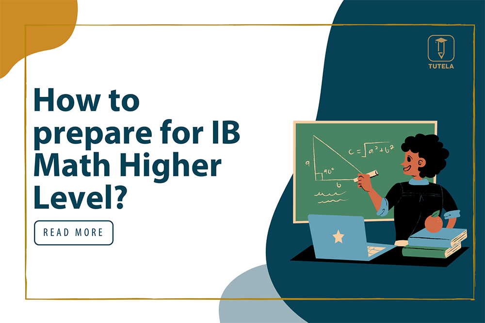 Tutela How to prepare for IB Math Higher Level