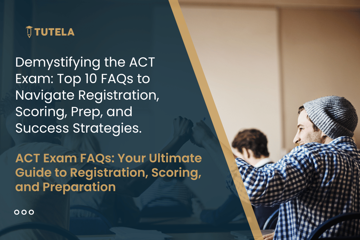 ACT Exam FAQs Your Ultimate Guide to Registration Scoring and Preparation