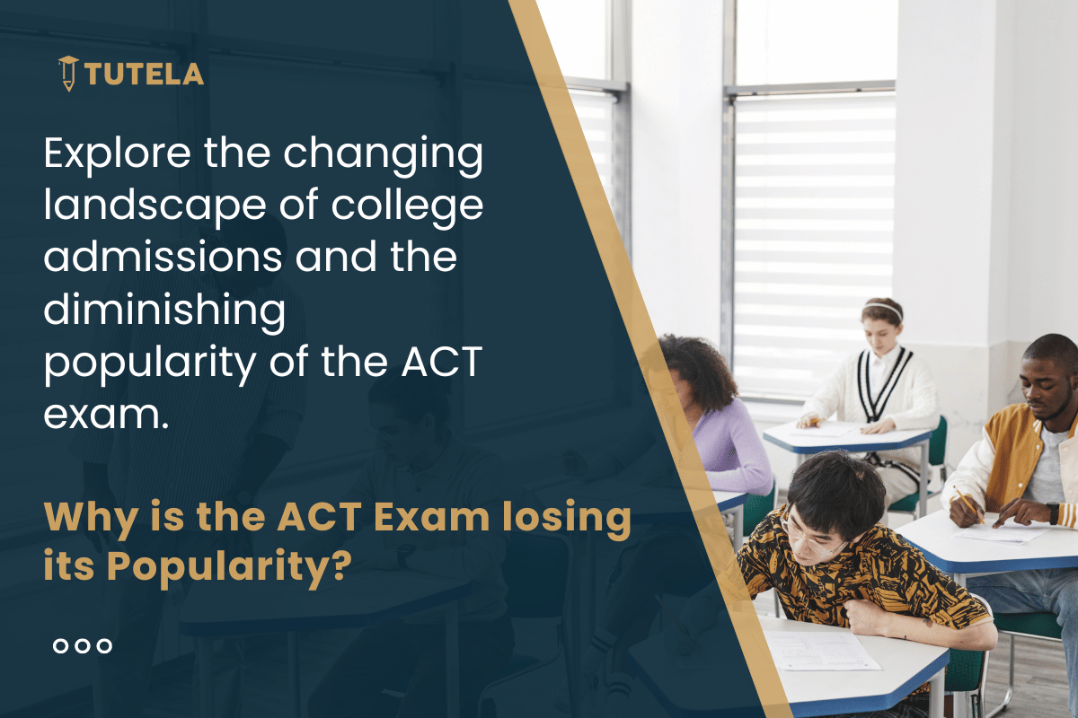 Why is the ACT Exam losing its popularity