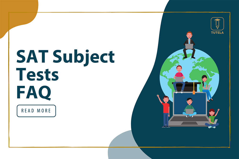 Tutela SAT Subject Tests FAQ