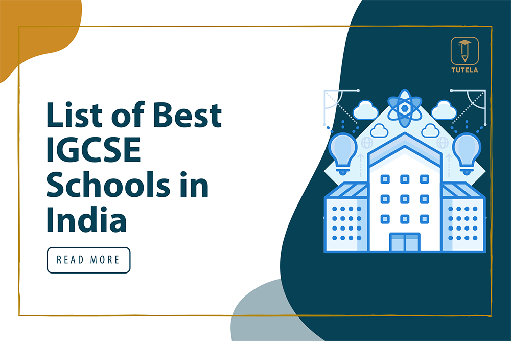 Tutela List of Best IGCSE schools in India