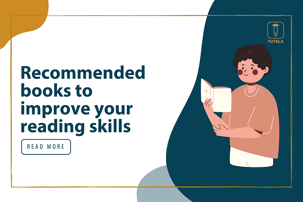 Tutela Recommended books to improve your reading skills
