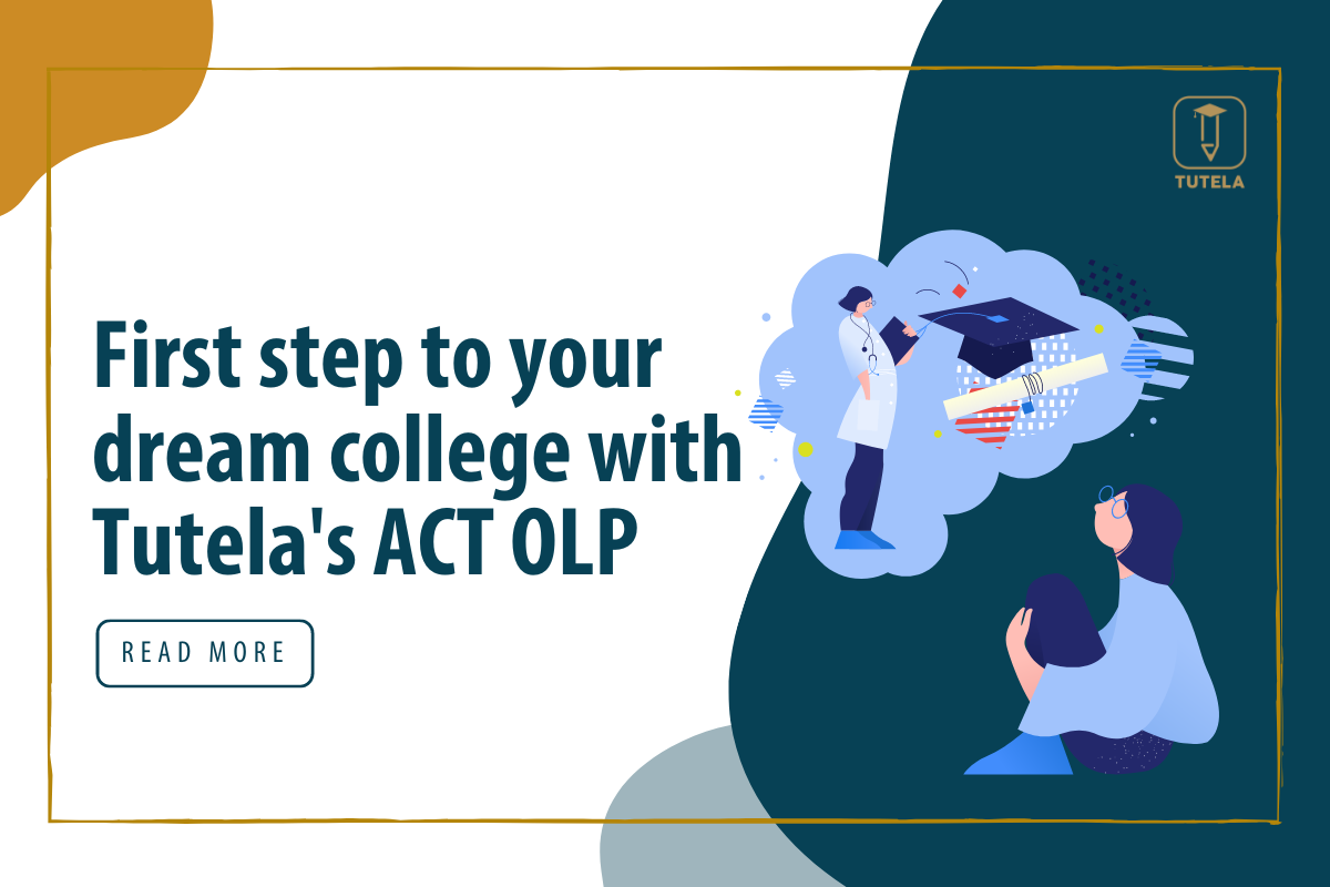 Tutela First step to your dream college