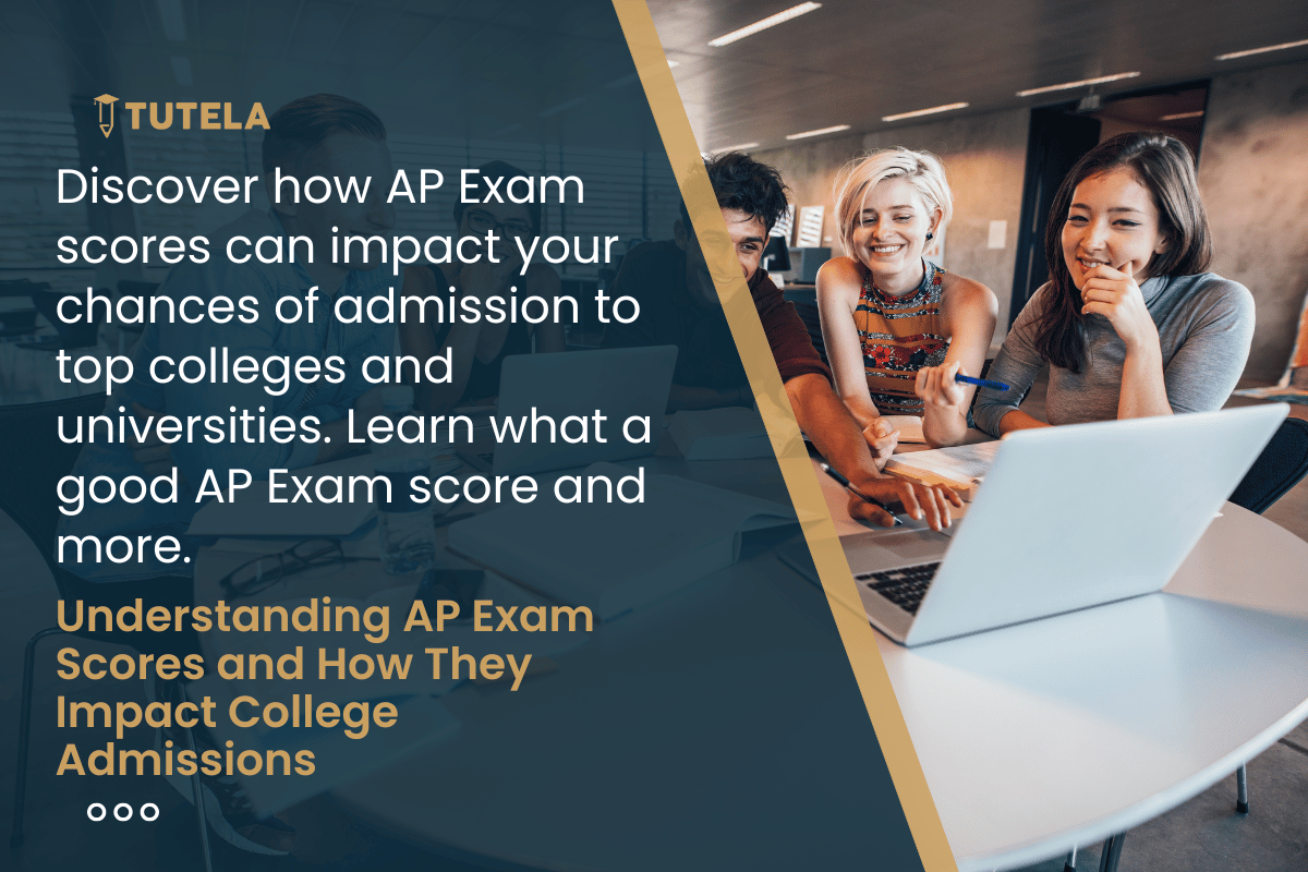 Understanding AP Exam Scores and How They Impact College Admissions