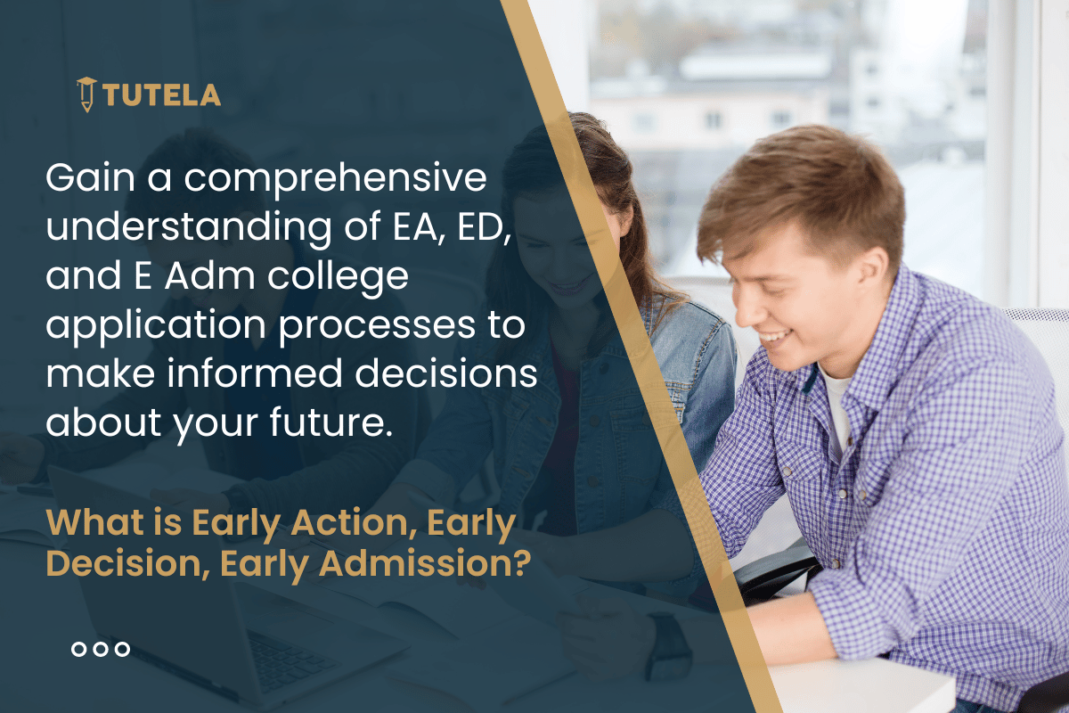 What is Early Action Early Decision Early Admission