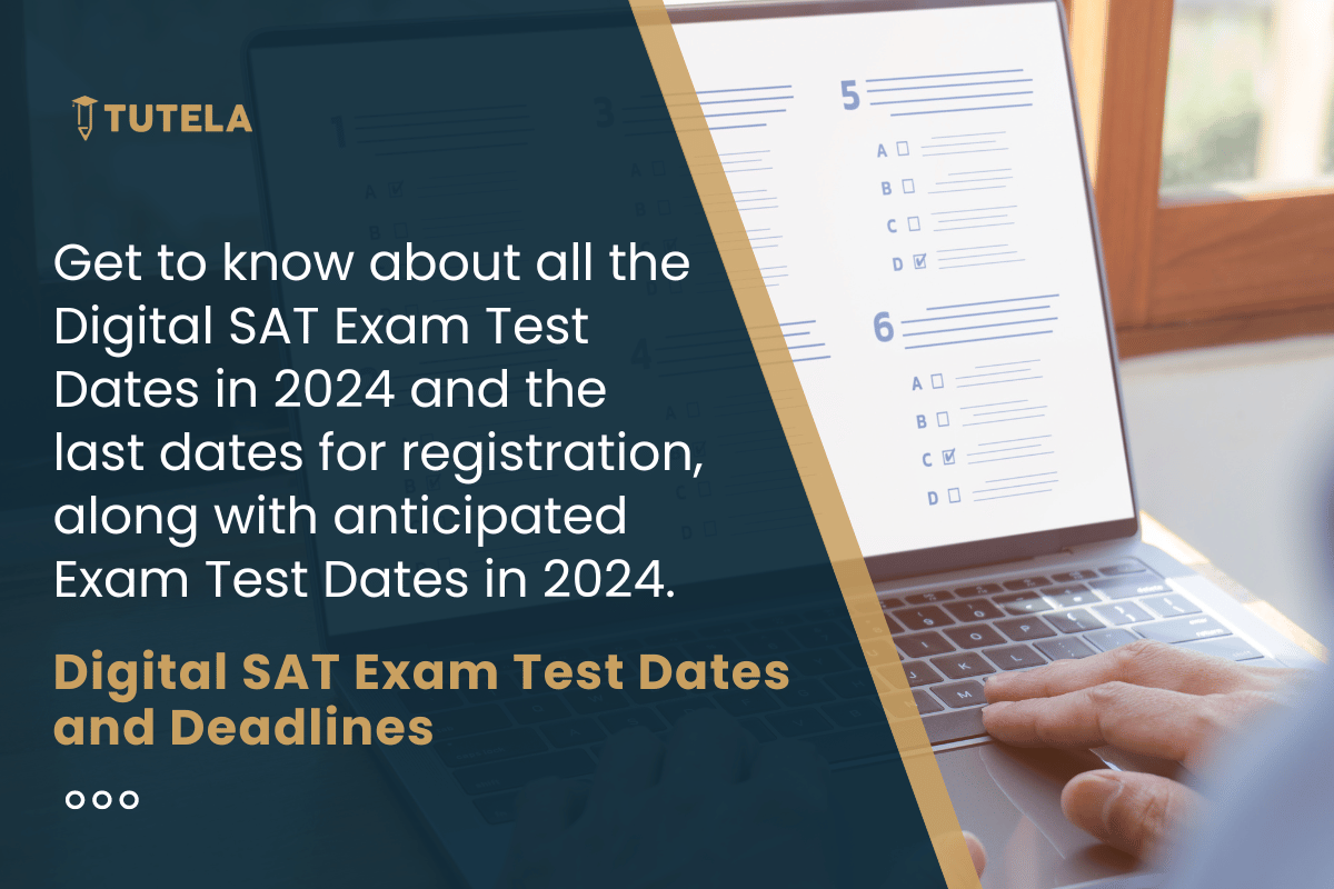 Digital SAT Exam Test Dates and Deadlines