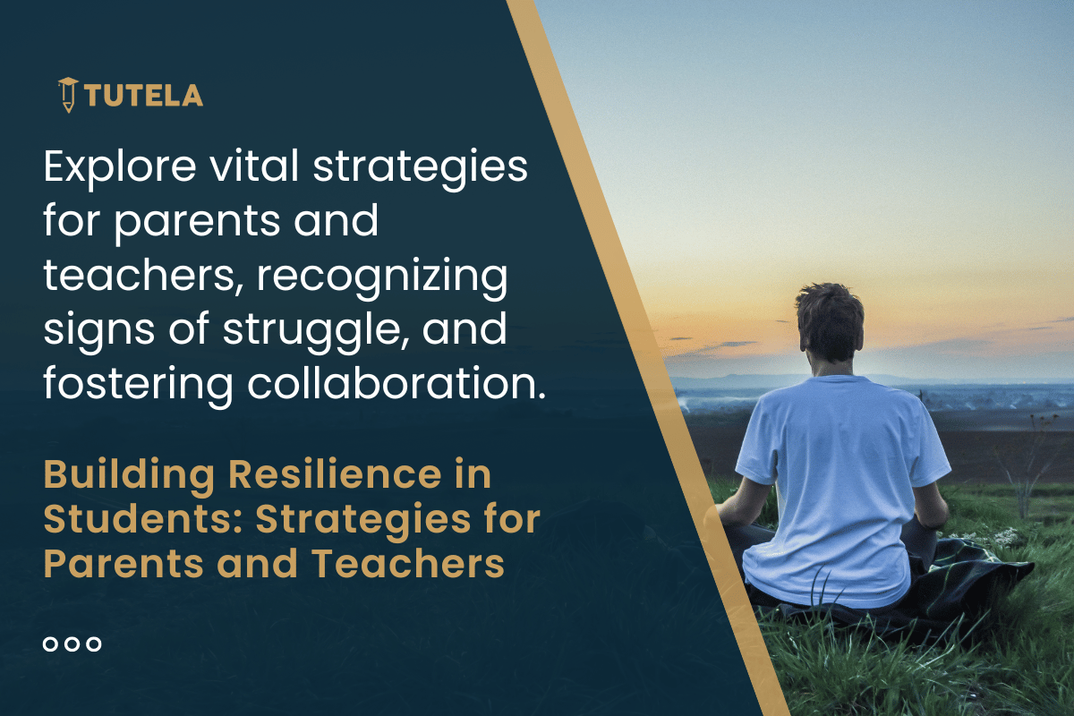 Building Resilience in Students Strategies for Parents and Teachers