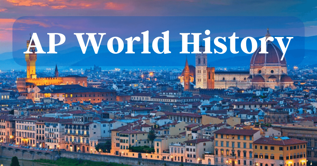 AP World History Course Overview